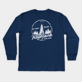 Reykjavik Iceland - Adventure Awaits! Kids Long Sleeve T-Shirt